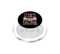 At Seventy Playing With A Full Deck Of Cards 70th Birthday PopSockets PopGrip for MagSafe