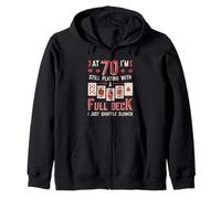 At Seventy Playing With A Full Deck Of Cards 70th Birthday Zip Hoodie