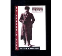 At Stalin's Side: His Interpreter's Memoirs from the October Revolution to the Fall of the Dictator's Empire / Tr. from Russian by Sergei V.Mikheyev.