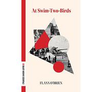 At Swim-Two-Birds: (Dalkey Archive Essentials)