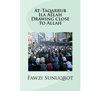 At-Taqarrub Ila Allah - Drawing close to Allah
