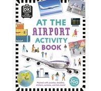 At the Airport Activity Book : Includes more than 300 Stickers