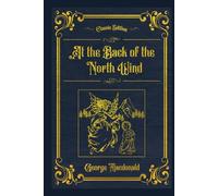 At the Back of the North Wind: With original illustrations - annotated