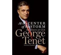 [(At the Center of the Storm)] [Author: George Tenet] published on (May, 2007)