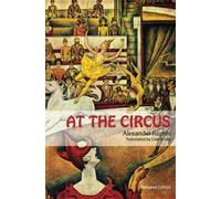 At the Circus: Bilingual Edition by Alexander Kuprin (2012-01-16)