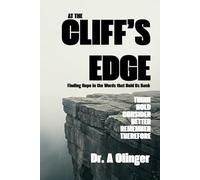 At the Cliff's Edge: Finding Hope in the Words that Hold Us Back