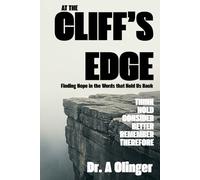 At the Cliff's Edge: Finding Hope in the Words that Hold Us Back
