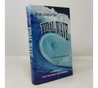 At the Crest of the Tidal Wave: A Forecast for the Great Bear Market