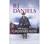 At the Crossroads: 3 (Buckhorn, Montana Novel)