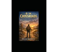 At the Crossrouds: A Journey Between Past, Pain, and a New Beginning