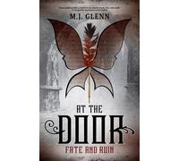 At the Door : Fate and Ruin