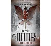 At the Door: Fate and Ruin: 3 (The Dwelling Hunter Series)