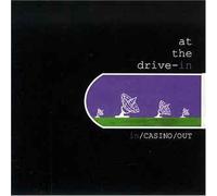 AT THE DRIVE-IN - IN/CASINO/OUT