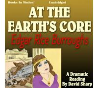 At The Earth's Core by Edgar Rice Burroughs from Books In Motion.com