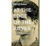 At the Edge of the Abyss: A Concentration Camp Diary, 1943-1944 (Jewish Lives)