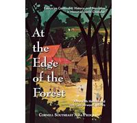 At the Edge of the Forest: Essays on Cambodia, History, and Narrative in Honor of David Chandler: 46 (Studies on Southeast Asia)