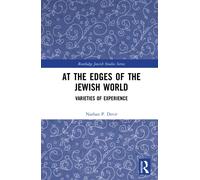 At the Edges of the Jewish World : Varieties of Experience