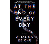 At the End of Every Day: A Novel