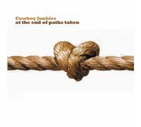 Cowboy Junkies - At the End of Paths Taken