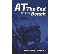 AT the End of the Bench: A critical analysis of the profession of athletic training and college athletics.