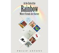 At the end of the rainbow: Where friends are forever