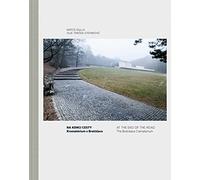 At the End of the Road: The Bratislava Crematorium: Krematorium v Bratislave / The Bratislava Crematorium