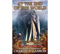 At the End of the World: Volume 8 (Black Tide Rising)