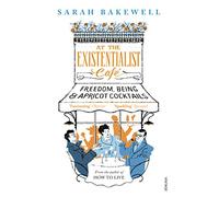 At The Existentialist Café: Freedom, Being, and Apricot Cocktails