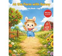 At the Farm with Benny: My Activity Book - Age 3 (Collection Lapinou)