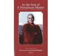 At the Feet of a Himalayan Master: Remembering Swami Rama: 04