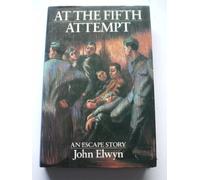 At the Fifth Attempt: An Escape Story