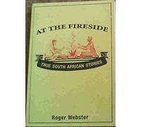 At the Fireside: True South African Stories