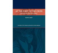 At the Foot of the Cross: Reflections for Good Friday