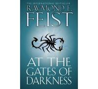 At the Gates of Darkness (The Riftwar Cycle: The Demonwar Saga Book 2, Book 26) by Feist, Raymond E. (March 3, 2011) Paperback