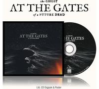 At The Gates - The Ghost Of A Future Dead Ltd. - Digi CD + Poster