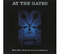 At The Gates With Fear I Kiss The Burning Darkness LP Black Vinyl