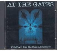 At the Gates - With Fear I Kiss the Burning Darkness