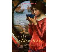 At the Golden Hour - Historical Novel: Book 2 (The Hours)