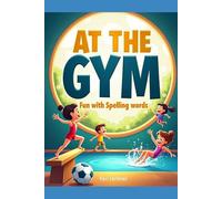 At the Gym Fun With Spelling Words