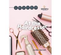 At the Hairdresser: A Sensory Story: Social Story Sensory Stories