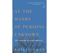 At the Hands of Persons Unknown: The Lynching of Black America (Modern Library) (Modern Library Paperbacks)