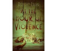 At the Hour of Violence