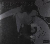 At the Jazz Band Ball by Bob Crosby