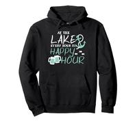 at the lake every hour is happy hour lake vacation relaxing Pullover Hoodie