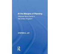 At the Margins of Planning: Offshore Wind Farms in the United Kingdom (Ashgate Studies in Environmental Policy)