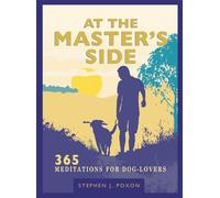 At the Master's Side: 365 meditations for dog-lovers
