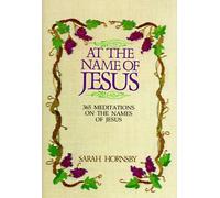 At the Name of Jesus by Sarah Hornsby (1984-08-01)