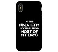 At the Ninja Gym is Where I Spend Most of My Days Case for iPhone X/XS