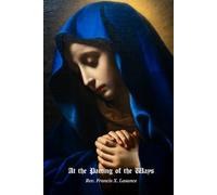At the Parting of the Ways: from The Catholic Girl's Guide (Guides for Catholic Youth)