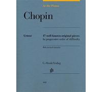 At the Piano - Chopin: 17 well-known original pieces - Piano - Score - (HN 1822): 17 well-known original pieces in progressive order of difficulty with practical comments